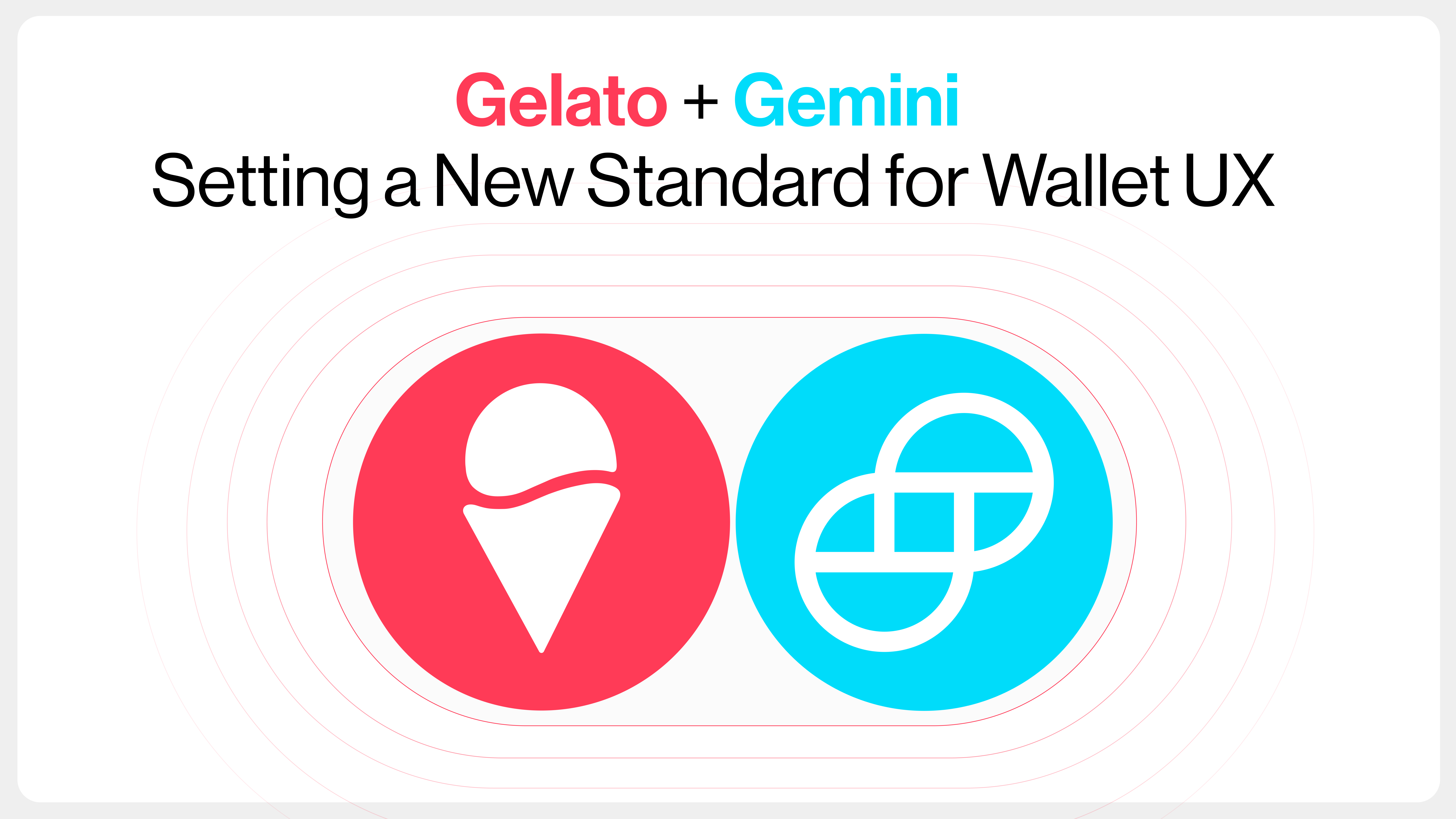 Gelato + Gemini: Setting a New Standard for Wallet UX